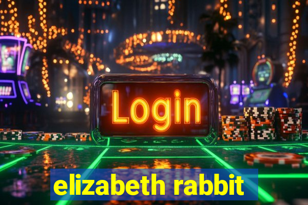 elizabeth rabbit